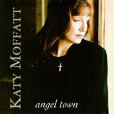 Katy Moffatt : Angel Town